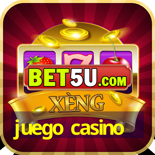 juego casino